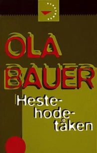 Hestehodetåken 9788270946594 Ola Bauer Brukte bøker