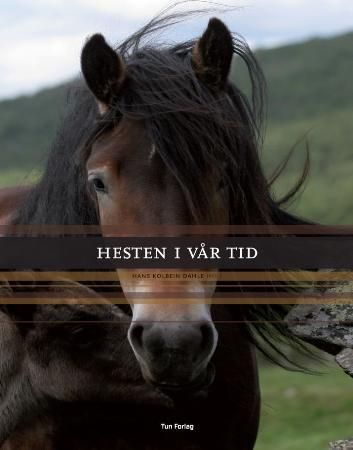 Hesten i vår tid 9788252932102  Brukte bøker