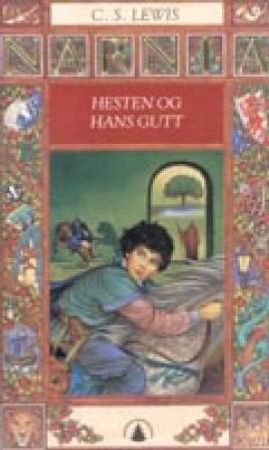 Hesten og hans gutt 9788247801666 C.S. Lewis Brukte bøker