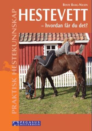 Hestevett 9788244200486 Bente Bang-Nilsen Brukte bøker