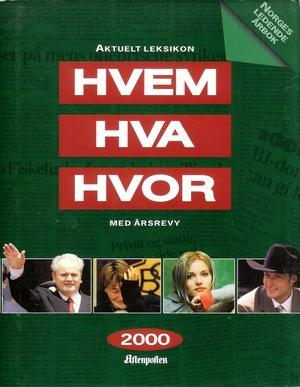 Hvem hva hvor 2000: Aftenpostens aktuelle oppslagsbok (Innbundet) - Bokia.no