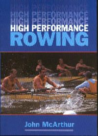 High Performance Rowing 9781861260390 John McArthur Brukte bøker