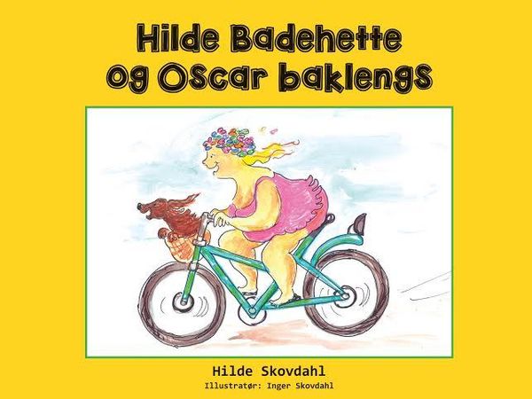 Hilde Badehette og Oscar baklengs 9788293274513 Hilde Skovdahl Brukte bøker