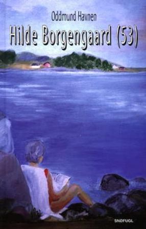Hilde Borgengaard (53) 9788270832729 Oddmund Havnen Brukte bøker