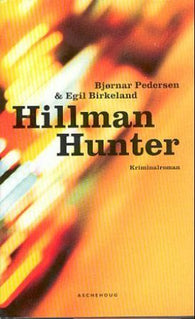 Hillman Hunter 9788203183119 Bjørnar Pedersen Egil Birkeland Brukte bøker
