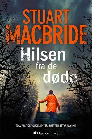 Hilsen fra de døde 9788241920035 Stuart MacBride Brukte bøker