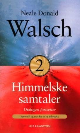 Himmelske samtaler 9788274135390 Neale Donald Walsch Brukte bøker
