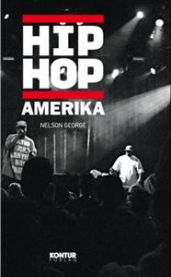Hip hop Amerika 9788299768764 Nelson George Brukte bøker