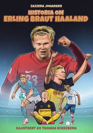 Historia om Erling Braut Haaland 9788234007583 Ørjan Zazzera Johansen Brukte bøker