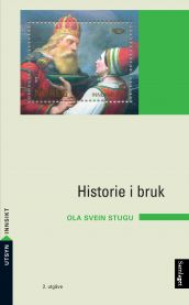 Historie i bruk 9788252193732 Ola Svein Stugu Brukte bøker