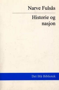 Historie og nasjon 9788200129851 Narve Fulsås Brukte bøker