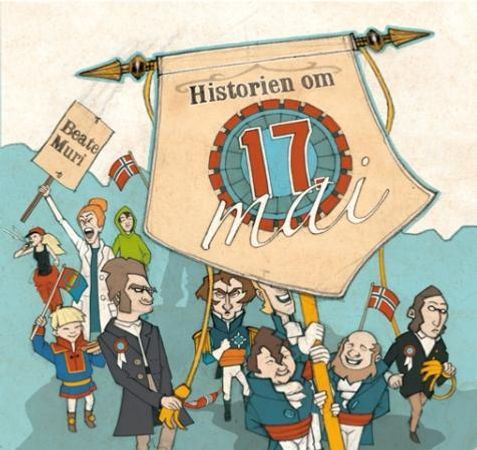 Historien om 17. mai 9788283150070 Beate Muri Brukte bøker
