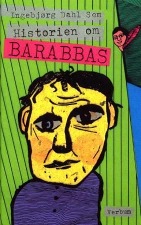 Historien om Barabbas 9788254309445 Ingebjørg Dahl Sem Brukte bøker