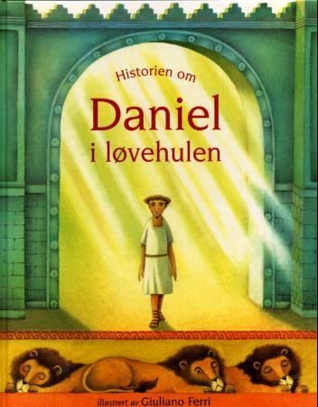 Historien om Daniel i løvehulen 9788254106273  Brukte bøker