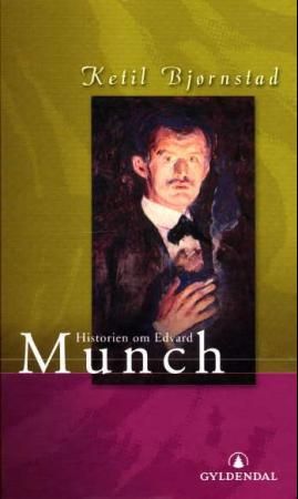 Historien om Edvard Munch 9788205303577 Ketil Bjørnstad Brukte bøker