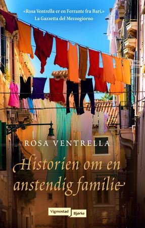 Historien om en anstendig familie 9788241918292 Rosa Ventrella Brukte bøker