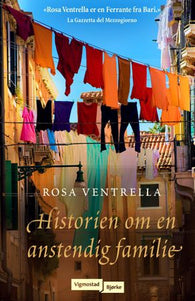 Historien om en anstendig familie 9788241950698 Rosa Ventrella Brukte bøker