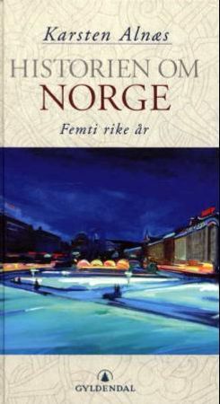 Historien om Norge 9788205306530 Karsten Alnæs Brukte bøker