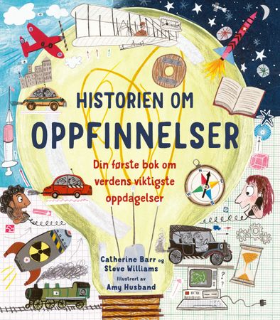 Historien om oppfinnelser 9788293335986 Catherine Barr Steve Williams Brukte bøker
