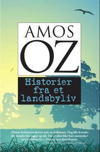 Historier fra et landsbyliv 9788282200677 Amos Oz Brukte bøker