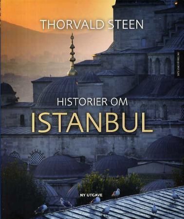 Historier om Istanbul 9788280711762 Thorvald Steen Brukte bøker