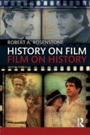 History on Film/Film on History 9781408282557 Robert A. Rosenstone Brukte bøker