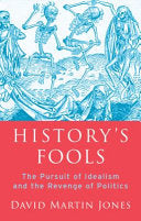 History's Fools 9781787382008 DAVID MARTIN. JONES Brukte bøker