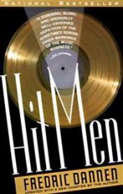 Hit Men: Power Brokers and Fast Money Inside the Music Business 9780679730613 Fredric Dannen Brukte bøker