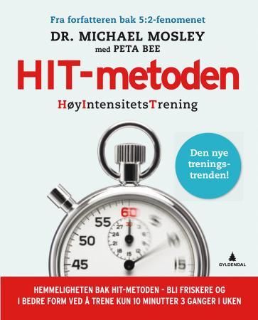 HIT-metoden 9788205470767 Peta Bee Michael Mosley Brukte bøker