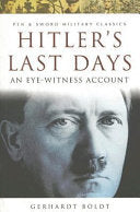 Hitler's Last Days 9781844153619 Gerhard Boldt Brukte bøker