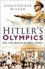 Hitler\'s Olympics 9780750942928 Christopher Hilton Brukte bøker