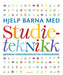 Hjelp barna med studieteknikk 9788231611943 Carol Vorderman Brukte bøker