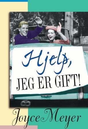 Hjelp, jeg er gift! 9788230200063 Joyce Meyer Brukte bøker