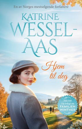 Hjem til deg 9788234724220 Katrine Wessel-Aas Brukte bøker