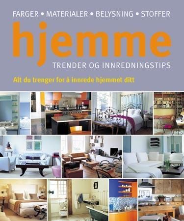 Hjemme 9788205309012 Ros Byam Shaw Leslie Geddes-Brown Fay Sweet Vinny Lee Judith Wilson Caroline Clifton-Mogg Brukte bøker