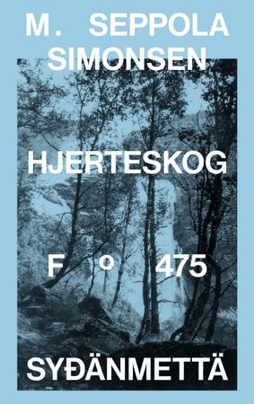 Hjerteskog = Syđänmettä 9788282884792 M. Seppola Simonsen Brukte bøker