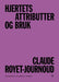 Hjertets attributter og bruk 9788205578050 Claude Royet-Journoud Brukte bøker