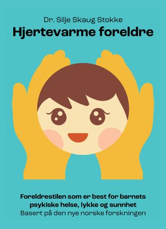 Hjertevarme foreldre 9788234401152 Silje Skaug Stokke Brukte bøker