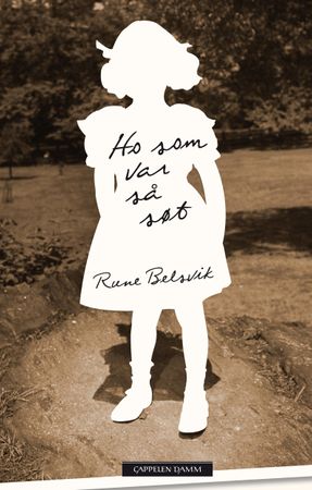 Ho som var så søt 9788202380526 Rune Belsvik Brukte bøker