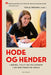 Hode og hender 9788282262828  Brukte bøker