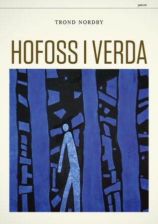 Hofoss i verda 9788253039046 Trond Nordby Brukte bøker