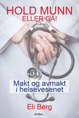 Hold munn eller gå! 9788274191495 Eli Berg Brukte bøker