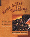 Home Coffee Roasting, Revised, Updated Edition 9780312312190 Kenneth Davids Brukte bøker