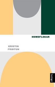 Homoflokar 9788252196146 Kristin Fridtun Brukte bøker
