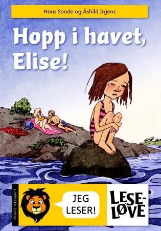 Hopp i havet, Elise! 9788202321734 Hans Sande Brukte bøker