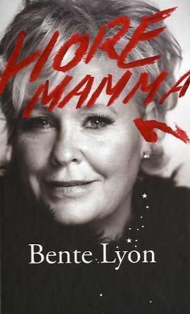 Horemamma 9788281560024 Bente Lyon Brukte bøker