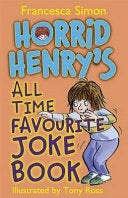 Horrid Henry's All Time Favourite Joke Book 9781444004458 Francesca Simon Brukte bøker