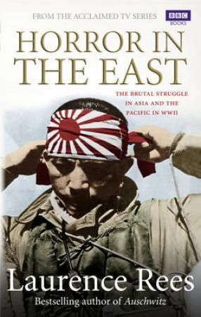 Horror in the east 9781849901673 Laurence Rees Brukte bøker