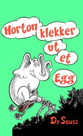 Horton klekker ut et egg 9788204100016   Brukte bøker