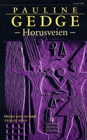 Horusveien 9788253023304 Pauline Gedge Brukte bøker